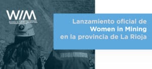 Entusiasmo y definiciones sobre el rol de la minería en la presentación de Women in Mining La Rioja